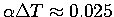 $\alpha \Delta T \approx
0.025$